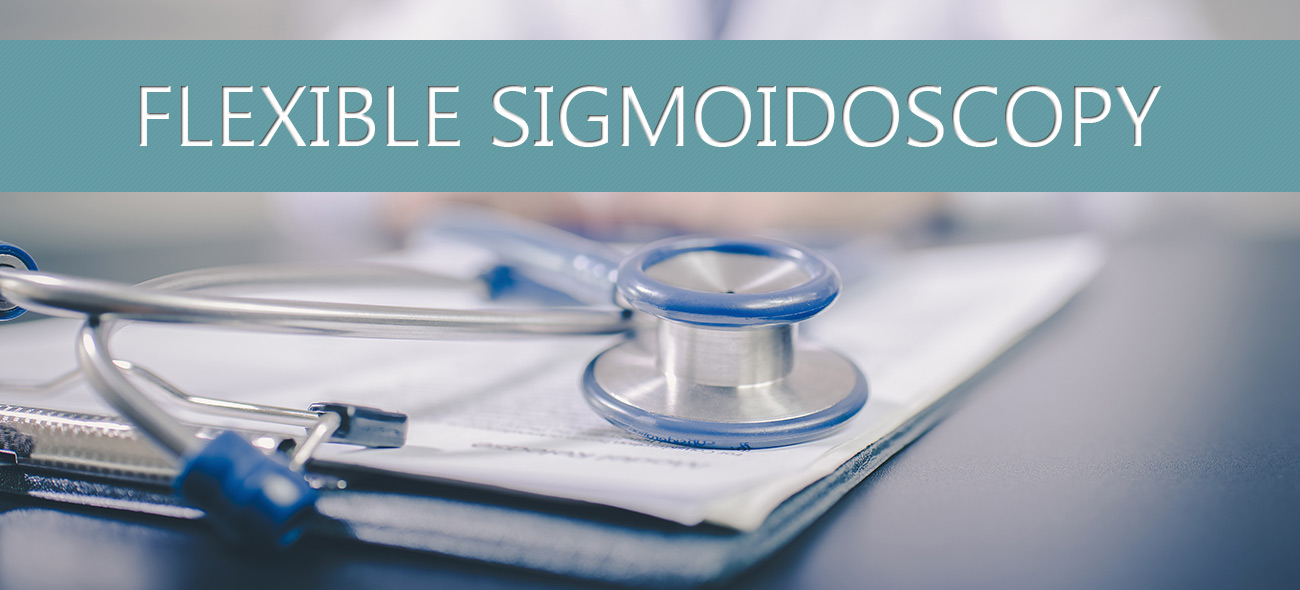 Flexible Sigmoidoscopy